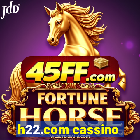 h22.com cassino